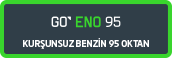 go eno 95 kurşunsuz benzin 95 oktan