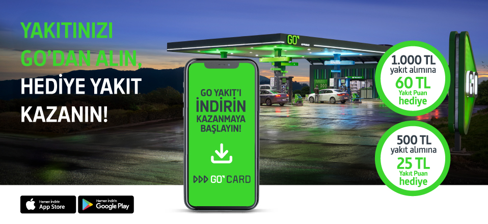 YAKITINIZI GO’DAN ALIN, KAZANMAYA DEVAM EDİN!