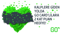 Kalplere giden yolda GO CARD'lılara 2 kat puan hediye!