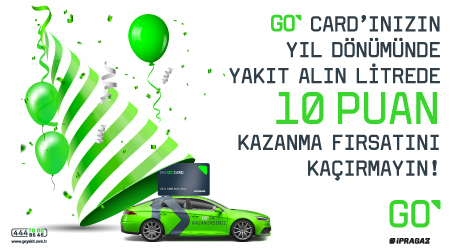 GO CARD'ınızın yıl dönümünde yakıt alın litrede 10 puan kazanma fırsatını kaçırmayın!